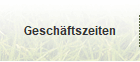 Gesch�ftszeiten