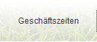 Gesch�ftszeiten